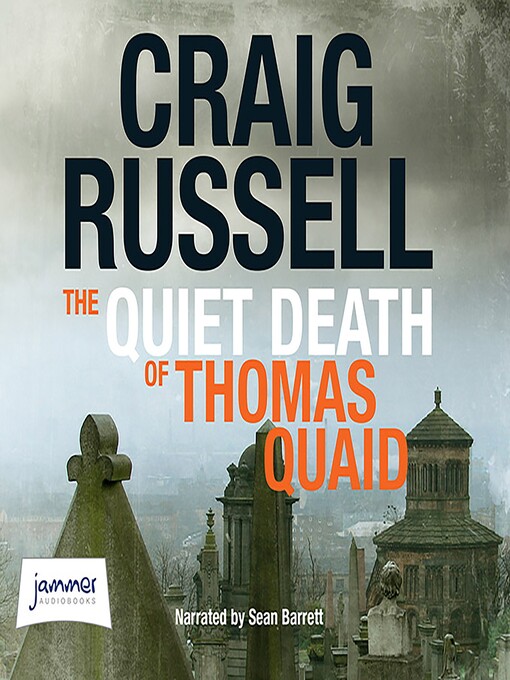 Title details for The Quiet Death of Thomas Quaid by Craig Russell - Available